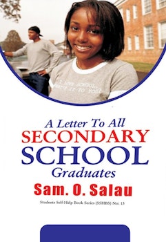 A Letter to All Secondary School Graduates